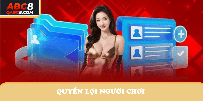Quyền lợi mà người chơi nhận được quy định tại điều khoản