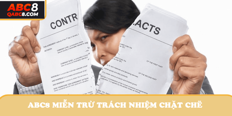 Miễn trừ trách nhiệm ABC8 đã được thiết lập chặt chẽ