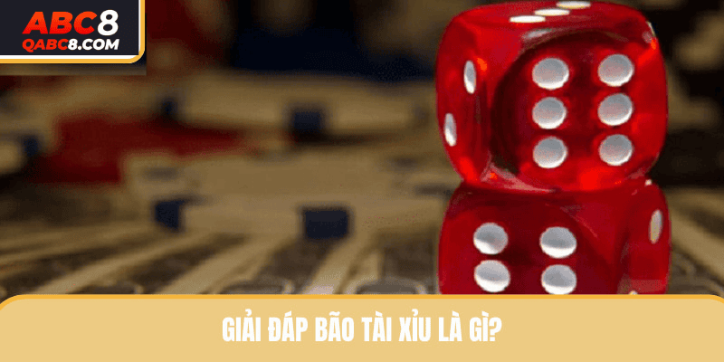 Giải đáp thắc mắc bão Tài Xỉu là gì