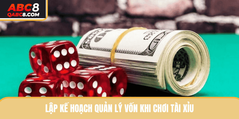 Lập ra kế hoạch quản lý vốn thật rõ ràng