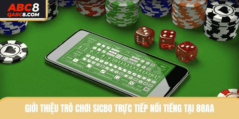 Giới thiệu trò chơi Sicbo trực tiếp nổi tiếng tại ABC8