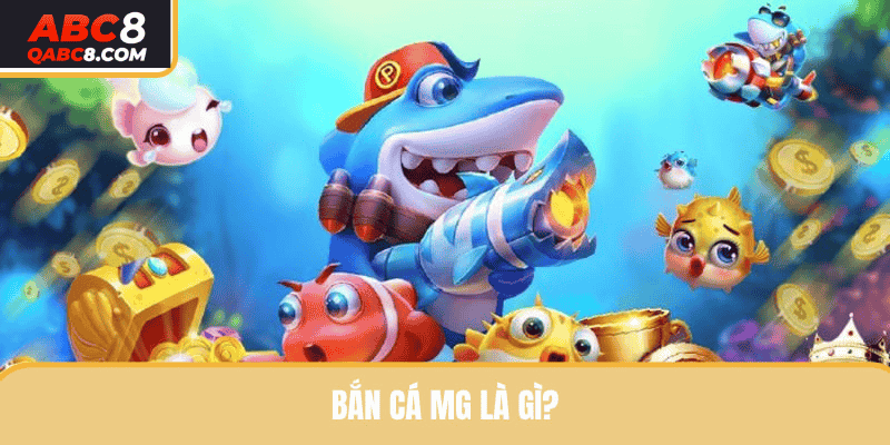 Bắn cá MG trở thành sảnh cược hot trên thị trường