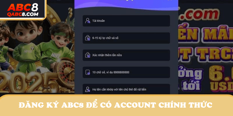 Đăng ký ABC8 để có account chính thức