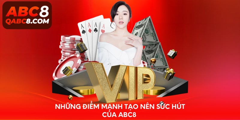 Những điểm mạnh tạo nên sức hút của ABC8