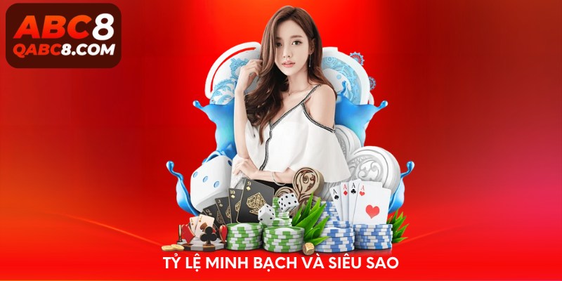 Tỷ lệ minh bạch và siêu sao